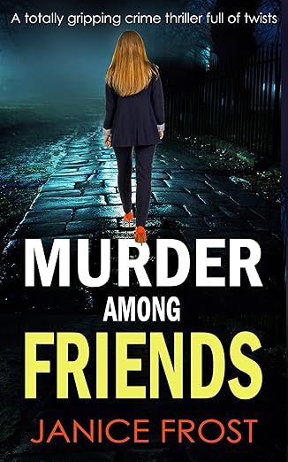 MURDER AMONG FRIENDS