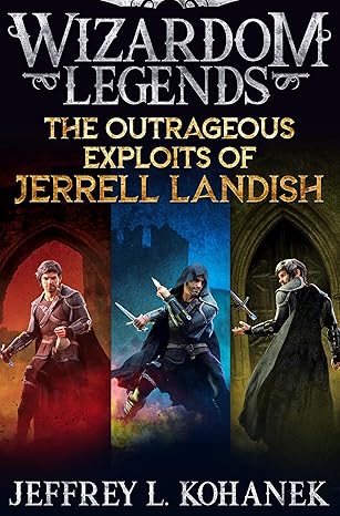 The Outrageous Exploits of Jerrell Landish