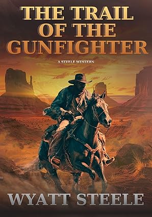 The Trail of the Gunfighter