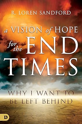 A Vision of Hope for the End Times