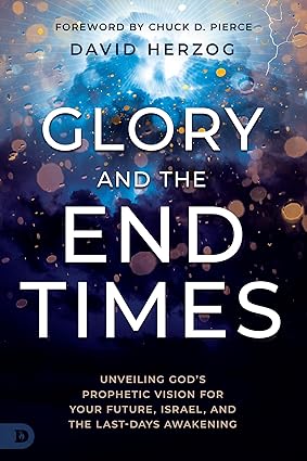 Glory and the End Times