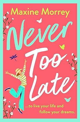 Never Too Late