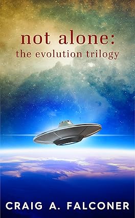 Not Alone: The Evolution Trilogy
