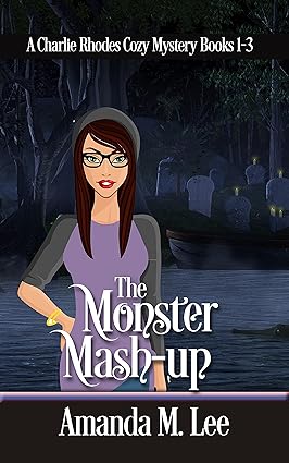 The Monster Mash-Up (Charlie Rhodes Cozy Mystery Books 1–3)