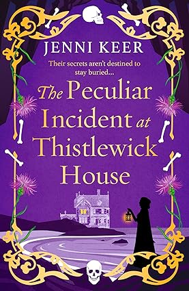 The Peculiar Incident at Thistlewick House