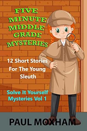 Five Minute Middle Grade Mysteries (Volume 1)