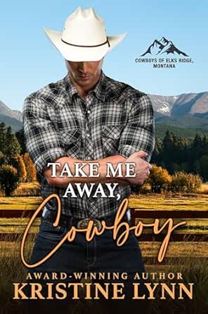 Take Me Away, Cowboy