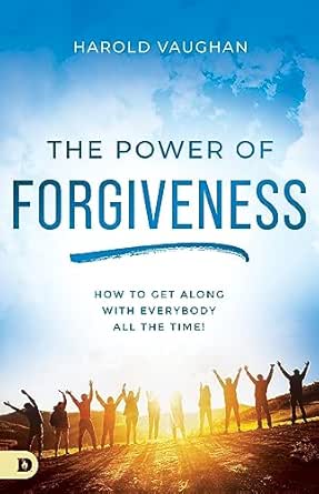 The Power of Forgiveness