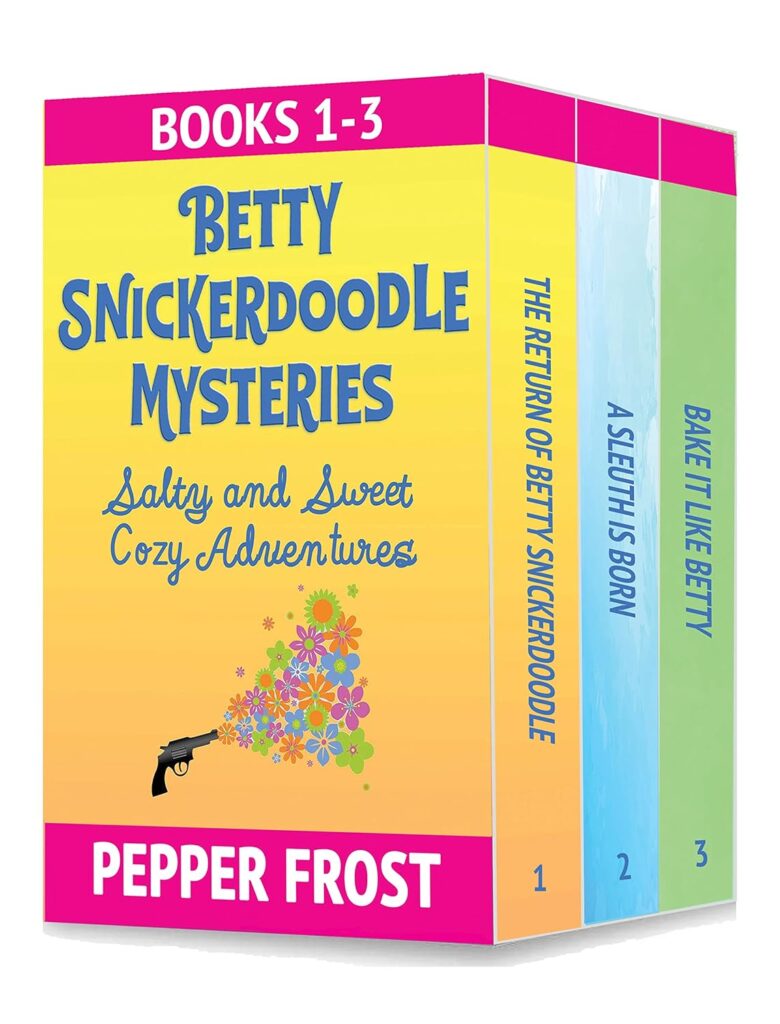 Betty Snickerdoodle Mysteries: Books 1–3