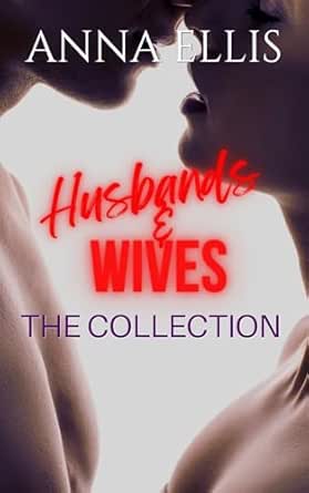 Husbands & Wives (The Collection)