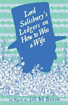 Lord Salisbury’s Ledgers on How to Woo a Wife