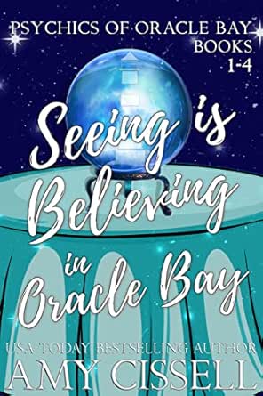 Seeing Is Believing in Oracle Bay (Books 1–4)