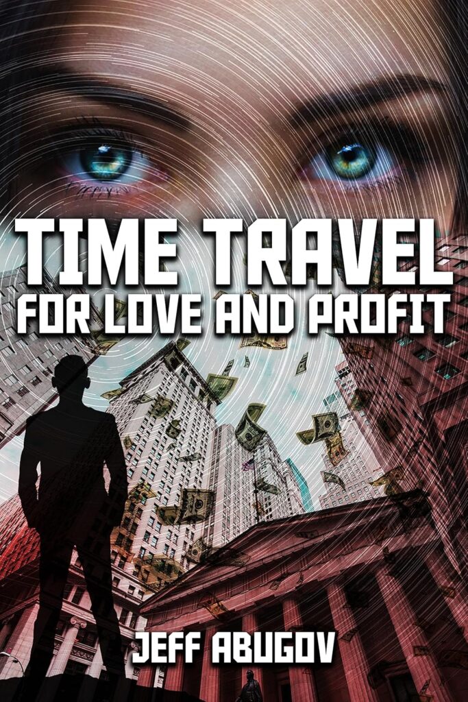 Time Travel for Love and Profit
