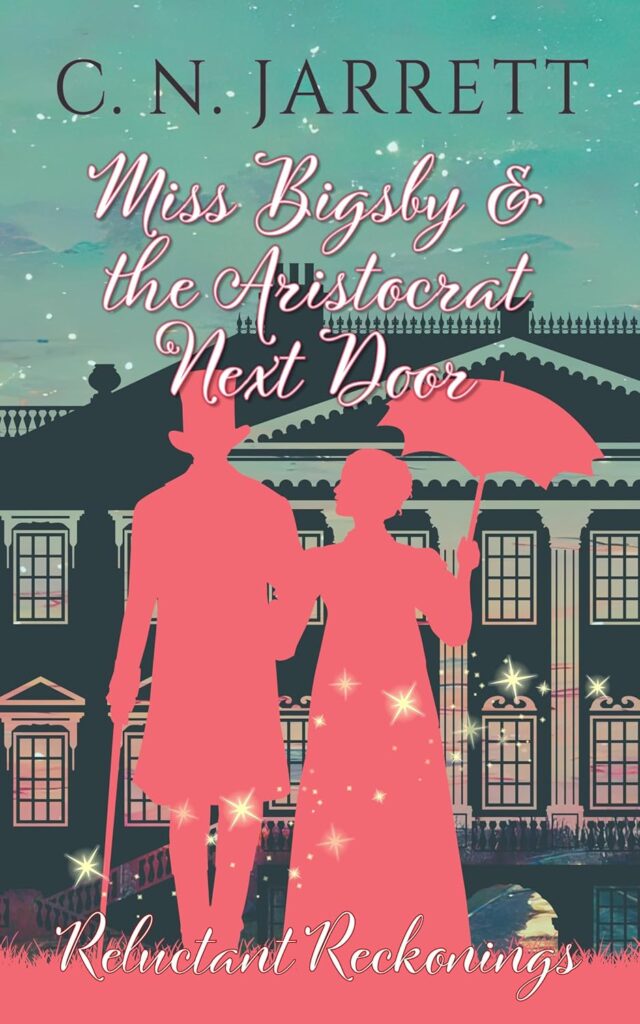 Miss Bigsby & The Aristocrat Next Door