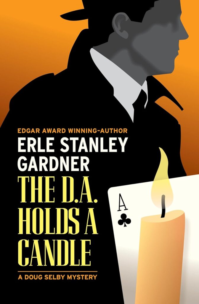 The D.A. Holds a Candle