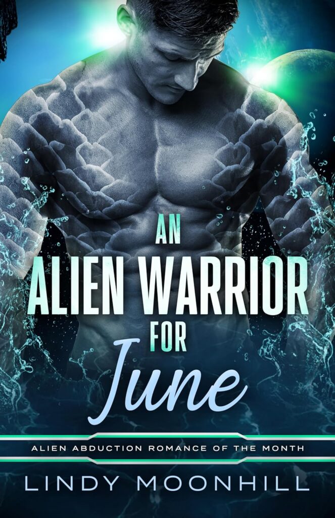 An Alien Warrior for June