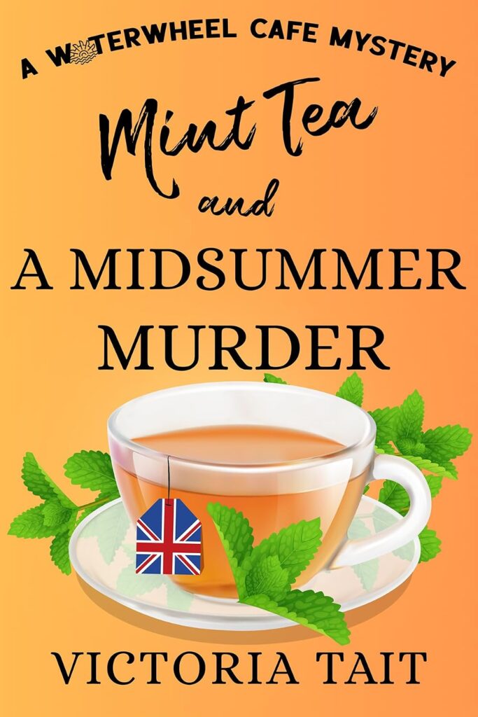 Mint Tea and a Midsummer Murder