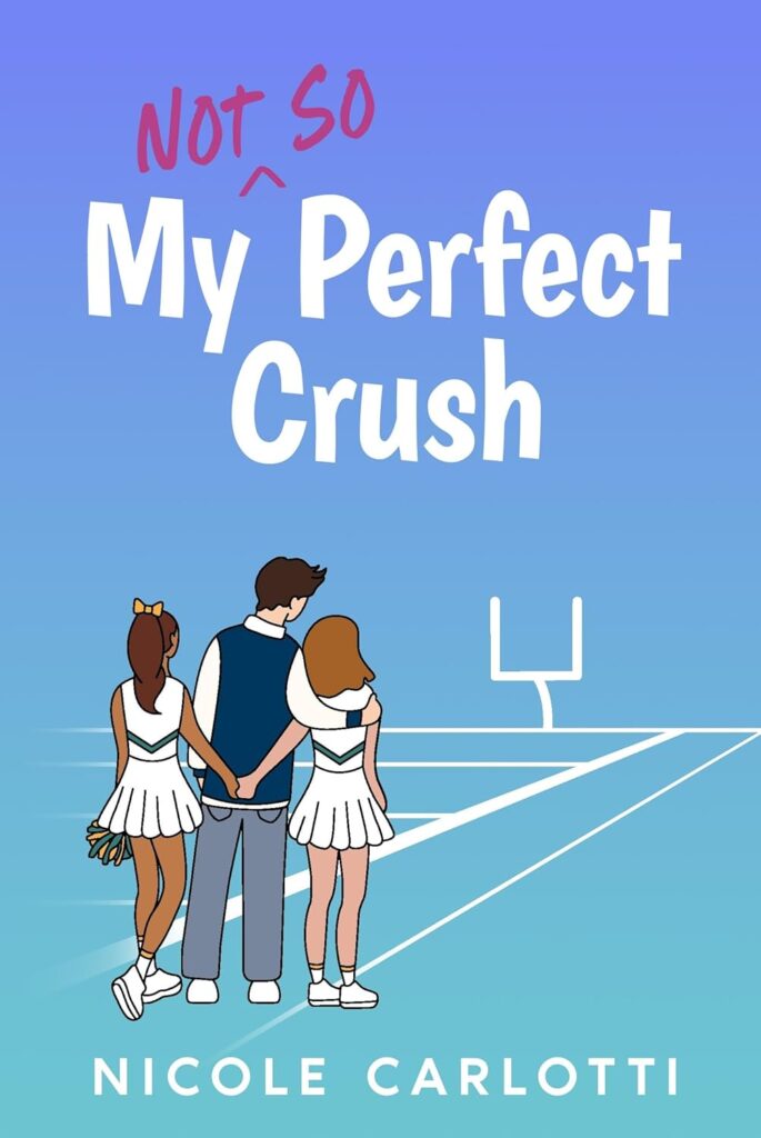 My Not So Perfect Crush