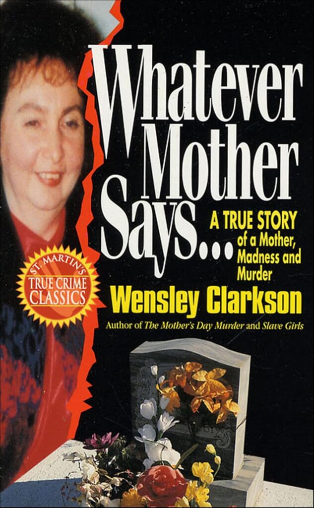 Whatever Mother Says…