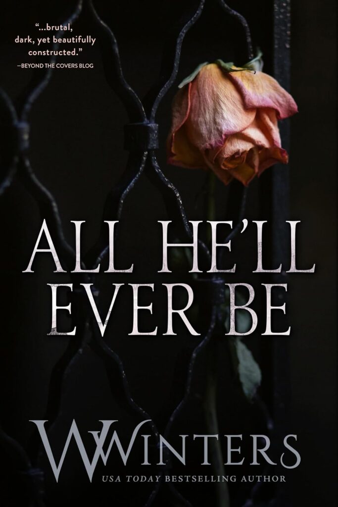 All He’ll Ever Be