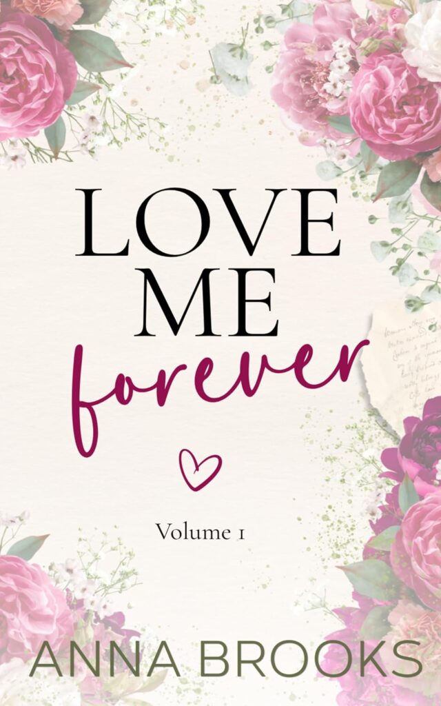 Love Me Forever (Volume 1)