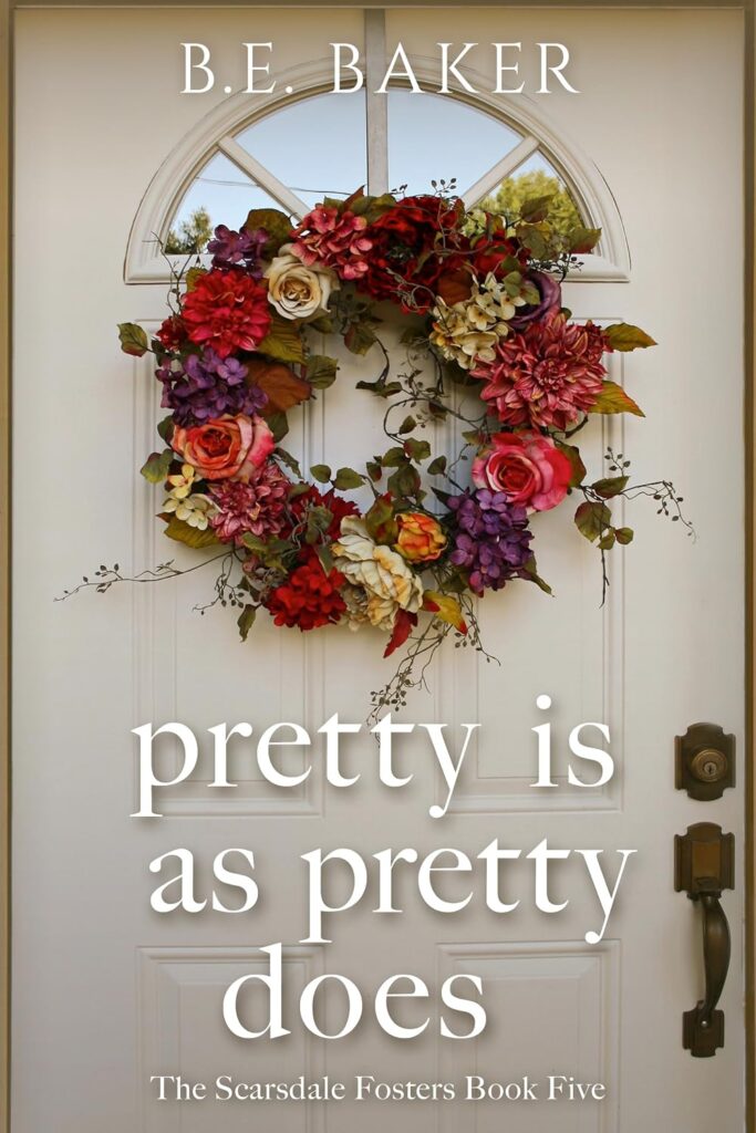 Pretty Is as Pretty Does