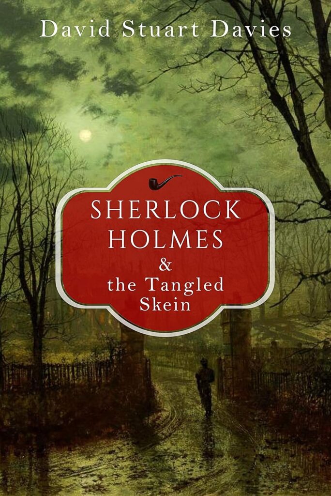 Sherlock Holmes & The Tangled Skein