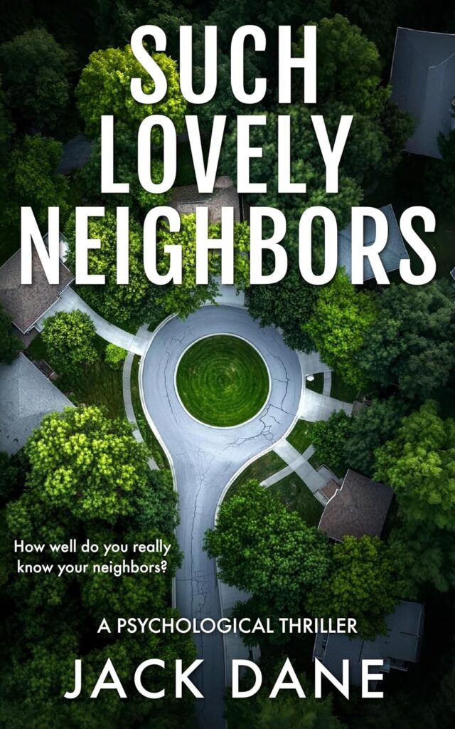 Such Lovely Neighbors