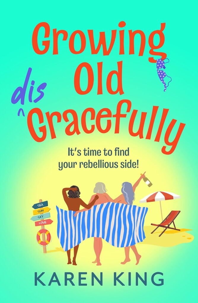 Growing Old Disgracefully