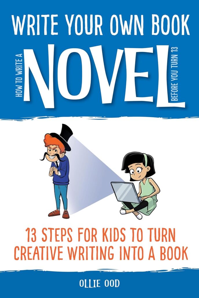 How to Write a Novel Before You Turn 13