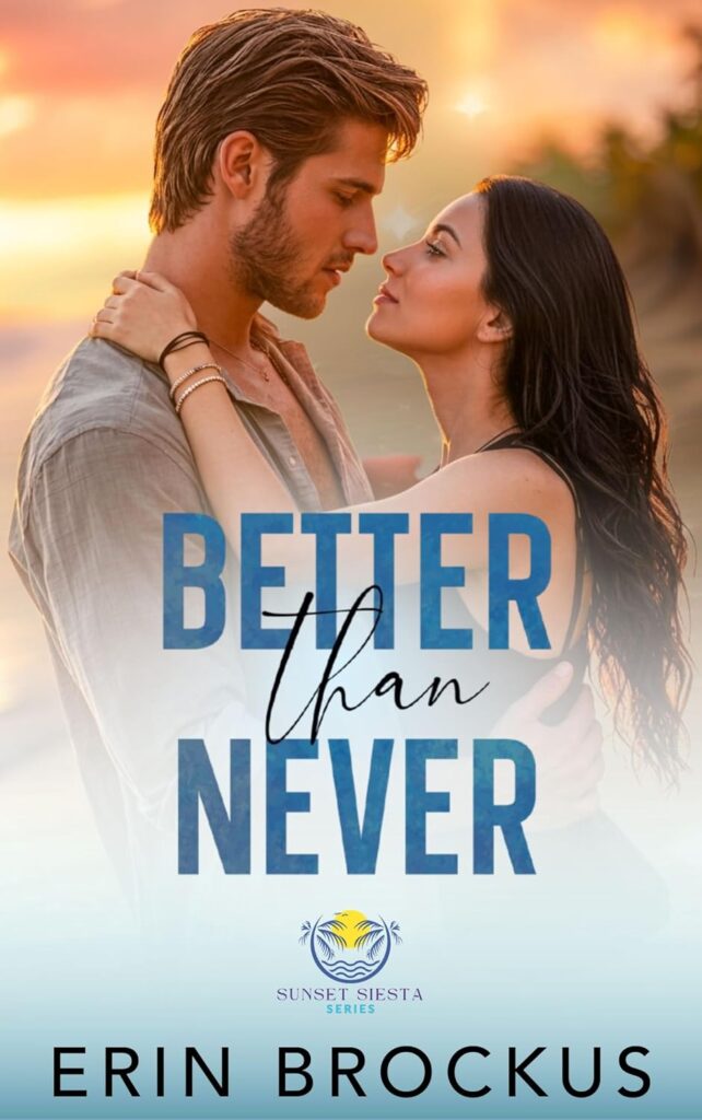 Better than Never