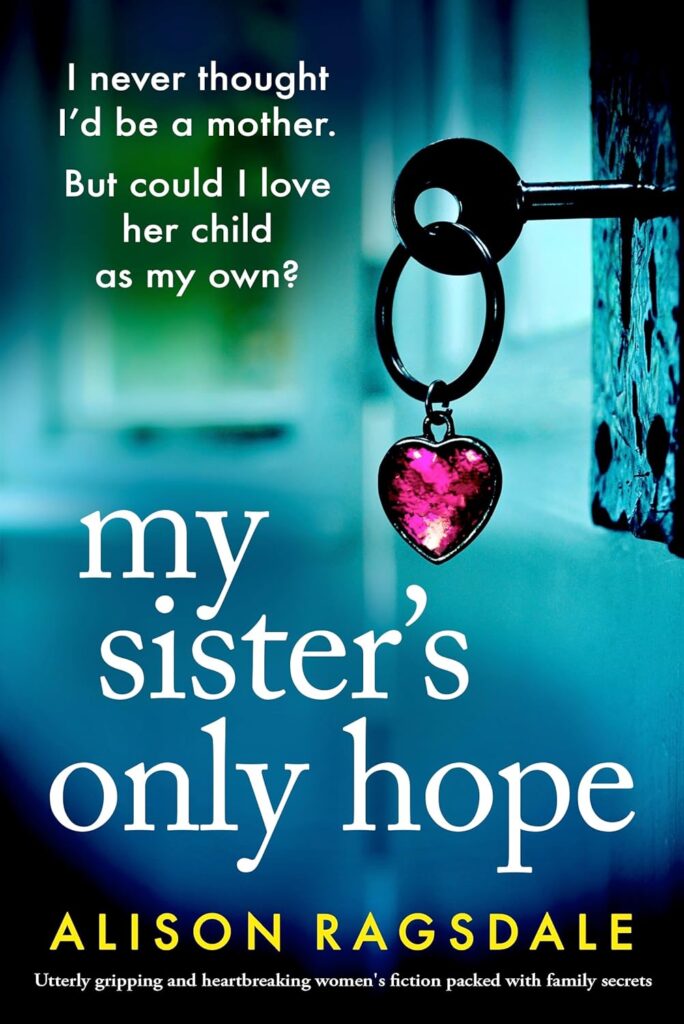 My Sister’s Only Hope