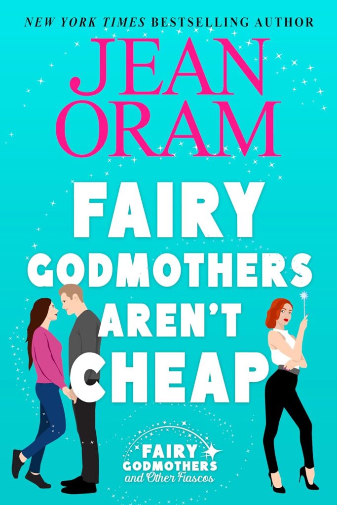 Fairy Godmothers Aren’t Cheap