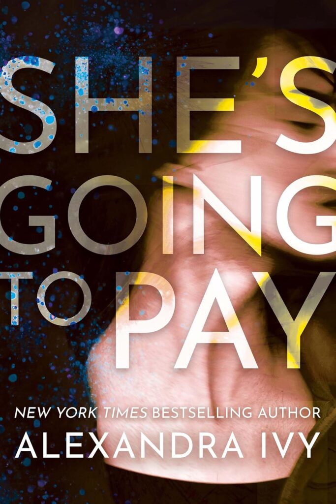 She’s Going to Pay